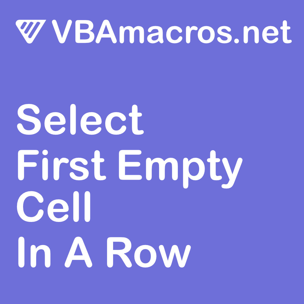 excel-select-first-empty-cell-in-a-column-vbamacros